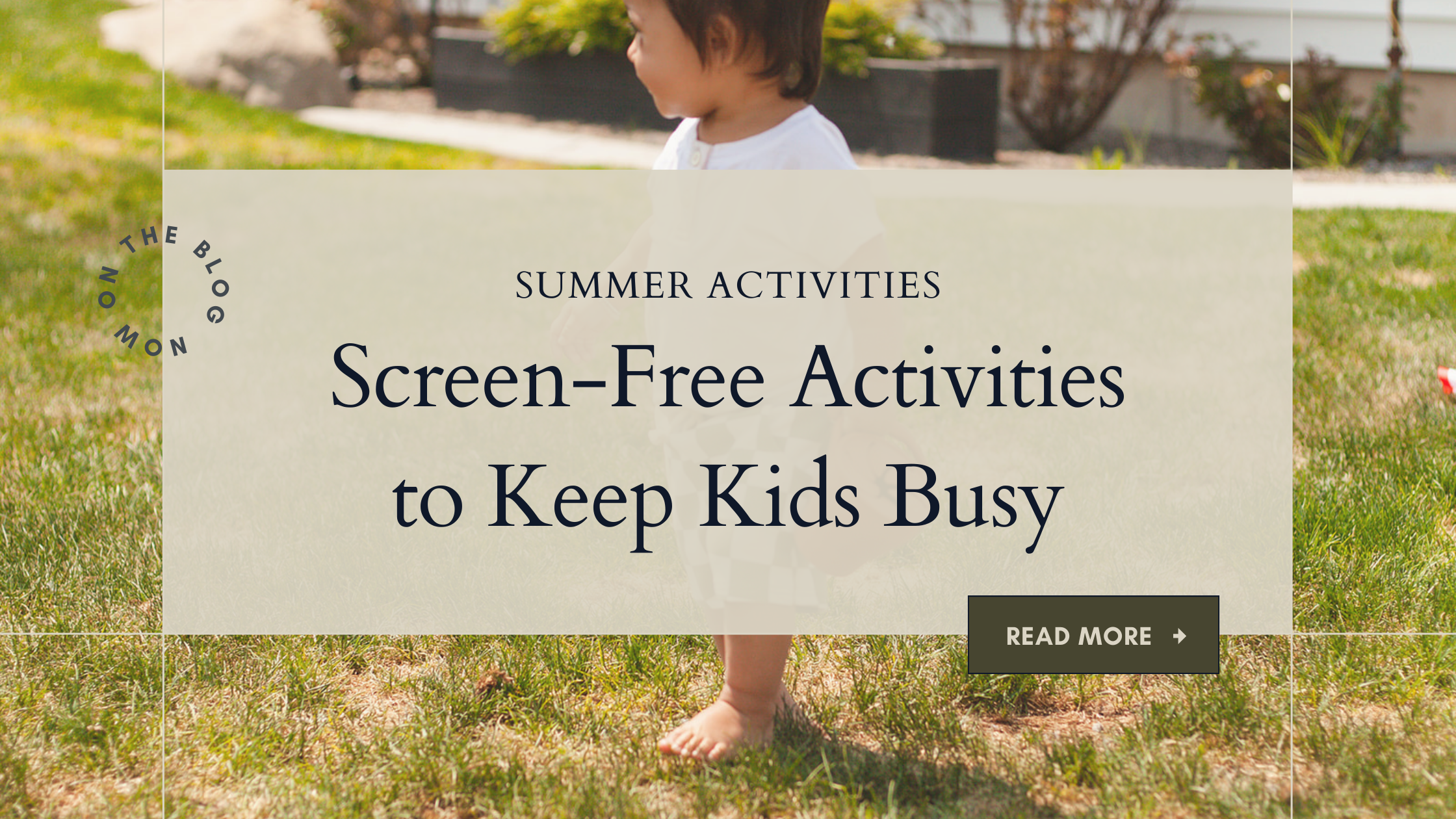 Fun-Filled Summer: Screen-Free Activities to Keep Your Kids Busy